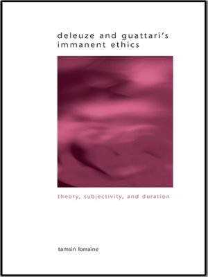 cover image of Deleuze and Guattari's Immanent Ethics